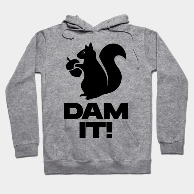 Dam It Hoodie by BloodLine